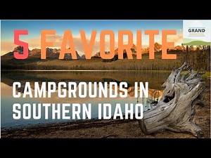 Ep. 96: 5 Favorite Campgrounds in Southern Idaho | RV travel camping