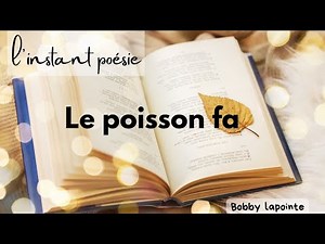 Le poisson fa - Bobby Lapointe