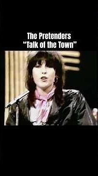 "Talk of the Town" by The Pretenders #music #song #short