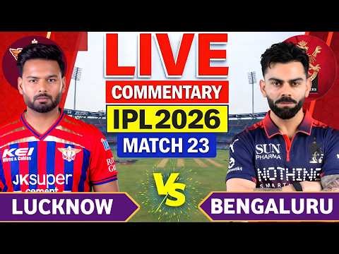 🔴LIVE: Rcb vs Lsg 23th Ipl Match | Ipl | Bengaluru vs Lucknow | Rcb Vs Lsg live score & Commentary🎙️