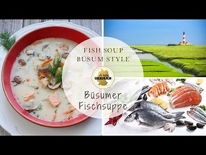 Fish Soup Büsum Style - German Recipe with Onions