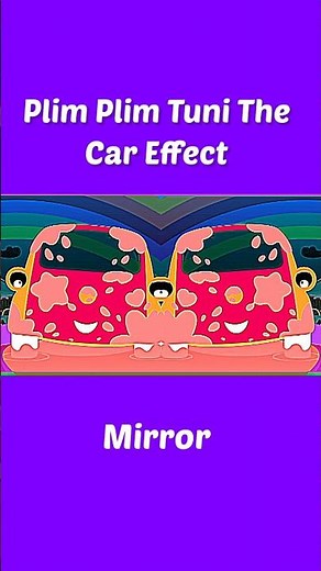 Plim Plim Tuni The Car Funny Revision & Preview 2 Effects