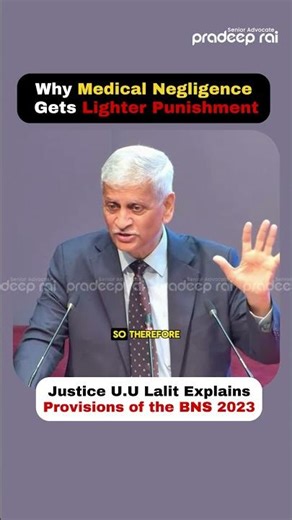 What is the Punishment for Medical Negligence Under BNS 2023? Justice U.U Lalit Explains #bns2023