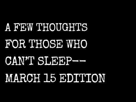 A Few Thoughts for Those Who Can't Sleep