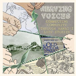 Historic Kōloa Today – Center for Oral History (COH)