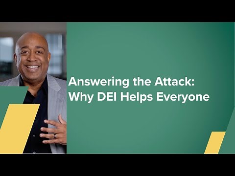 Answering the Attack: Why Diversity, Equity, and Inclusion (DEI) Helps Everyone