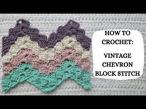 How To Crochet: Vintage Chevron Block Stitch | Tutorial, DIY, Easy Crochet, Beautiful, Cute, Pretty✨