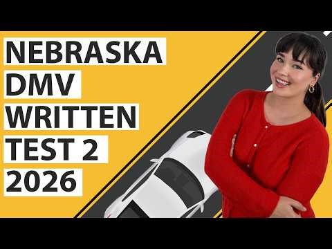 Nebraska DMV Written Test 2 2026 (60 Questions with Explained Answers)