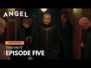 Testament Premiere: Season 1: Episode FIVE