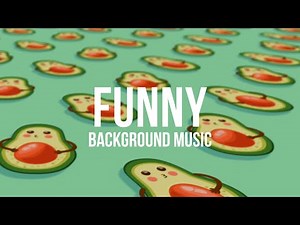 Funny Comedy Quirky Background Music For Videos