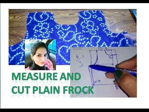 How to measure and cut plain frock