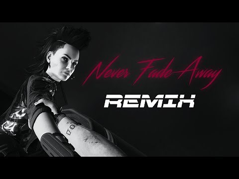 Never Fade Away - 80s REMIX (Cyberpunk 2077)
