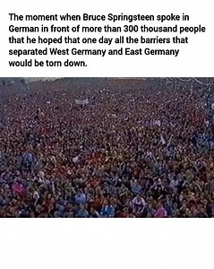 On the Tunnel of Love tour in East Germany, before playing Bob Dylan's "Chimes of Freedom", Springsteen stated in phonetically pronounced German that in English "I want to tell you, I'm not here for or against any certain government, but to play rock 'n' roll for you East Berliners ... in the hope that one day, all barriers will be torn down. GDR officials took advantage of a tape delay to delete Springsteen's words on the broadcast. The show became one of the most politically meaningful moments