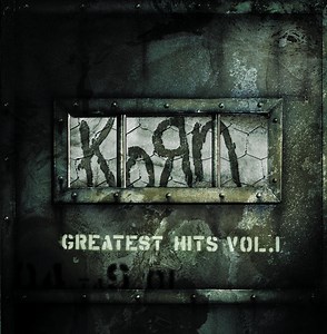 Korn - Greatest Hits, Vol. 1
