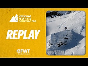 COMPETITION REPLAY I FWT 2025 Kicking Horse Golden BC Pro