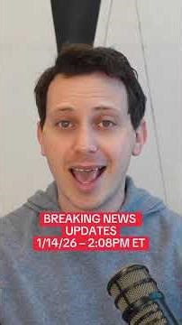 BREAKING NEWS UPDATES — 1/14/26 — 2:08PM ET