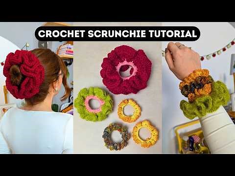 Easy Crochet Scrunchie Tutorial: Step-by-Step in Two Sizes & 5 Hairstyle Ideas