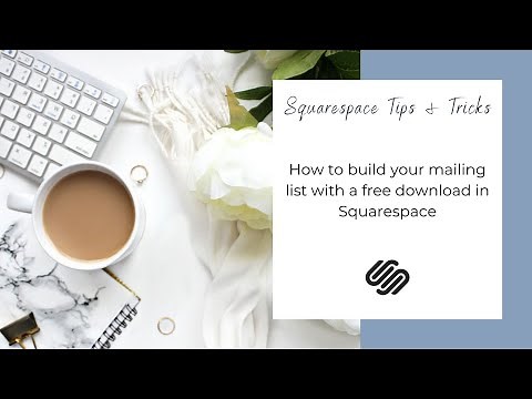 Squarespace Tutorial: Build a Mailing List with a Free Download