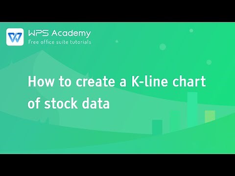 [WPS Academy] 2.7.5 Excel: How to create a K-line chart of stock data