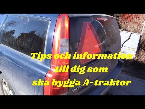 Vlogg 11 Hur man gör en Volvo V70 till en A traktor information och tips