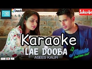 Lae Dooba Karaoke🎤| Aiyaari | Full Female Version With Lyrics