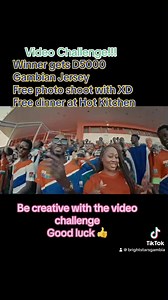 4.7K views · 288 reactions | VIDEO CHALLENGE!! WINNER goes with D5000, GAMBIAN JERSEY, FREE PHOTO SHOOT with XD EXPRESSION and DINNER at HOT KITCHEN Rush NOW and WIN https://vm.tiktok.com/ZM65Ue6B5/ Ministry of Youth & Sports Gambia Football Federation | Bright Stars Entertainment Gambia | Facebook