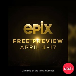 12K views · 47 reactions | EPIX is now in Free Preview! Enjoy thousands of hit movies and Hollywood blockbusters, original series, and much more until 4/17. Check out what else is in Free Preview: mydish.com/freepreview | DISH | Facebook