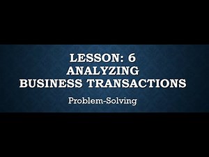 Analyzing Business Transactions – Practice Problems | Accounting for CPA Review & Students