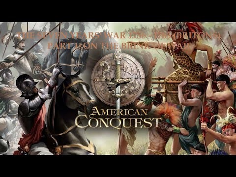 AMERICAN CONQUEST - THE SEVEN YEARS' WAR BRITONS 1: ON THE BRINK OF WAR - DIFFICULTY: IMPOSSIBLE