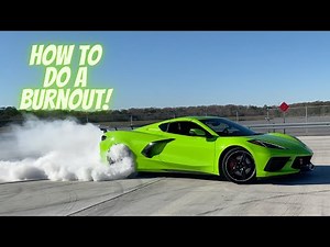 HOW TO do a Burnout in a C8 Corvette!