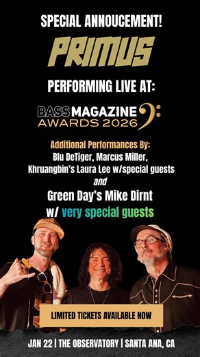 Bass Magazine on Instagram: "BIG ANNOUNCEMENT! We are thrilled to reveal that PRIMUS will be perfroming at the 2026 Bass Magazine Awards on January 22nd at The Observatory in Santa Ana! Don't miss Les, Ler, and Hoff rocking the intimate stage after Les accepts his Lifetime Achievement Award presented by Justin Chancellor of Tool and Robert Trujillo of Metallica! Tickets are going fast, so get yours while you still can (link in bio! #bassmagazineawards #bassgram #instabass #basslove #bassguitar #