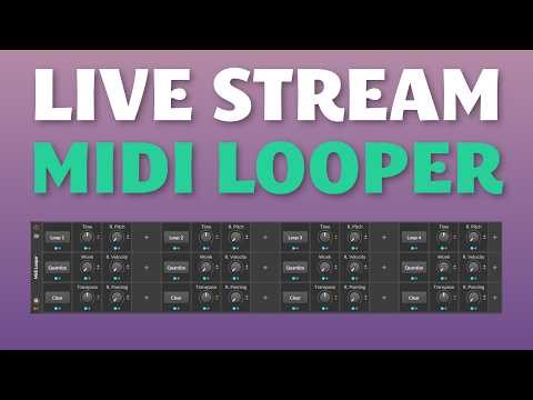 Live Stream || Midi Looper setup