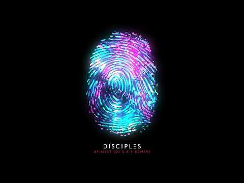 Disciples - Athiest (DJ S.K.T Remix)