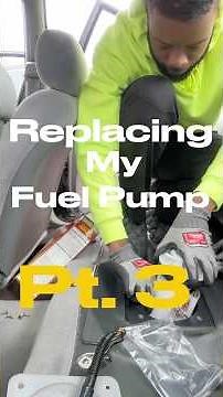 Replacing My Fuel Pump PT.3