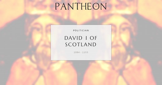 David I of Scotland Biography | Pantheon