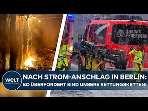 BERLIN: Nach Strom-Anschlag und tagelangem Blackout – So schlecht sind Rettungsketten vorbereitet