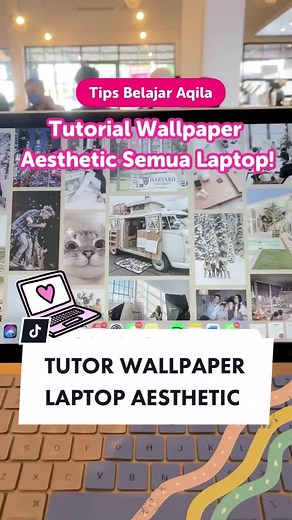 Tutorial Wallpaper Laptop Aesthetic | Tips Belajar Aqila