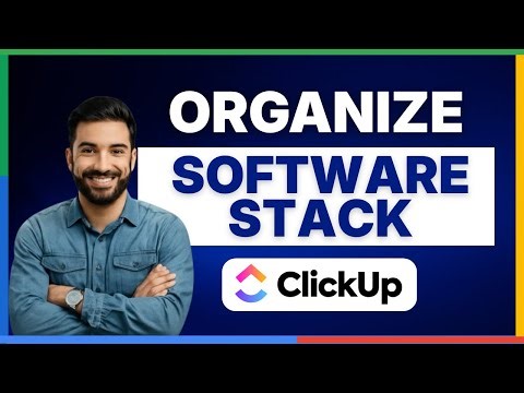 How to organize your software stack in ClickUp [FULL GUIDE]