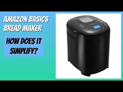 REVIEW (2025): Amazon Basics Bread Maker. Features