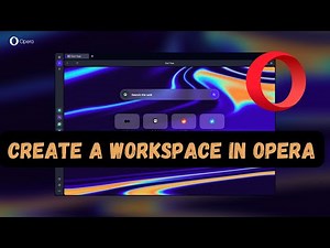 How to Create a Workspace in Opera ?