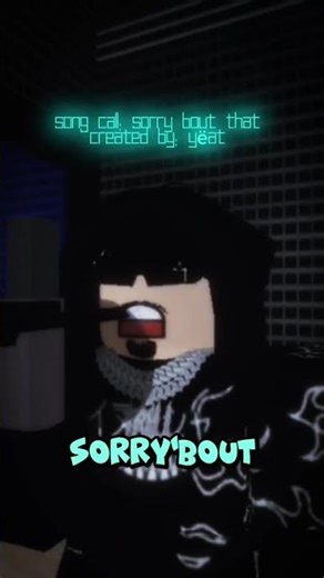 sorry bout that by yëat #roblox
