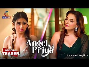 ANGEL PRIYA | Official Teaser | Atrangii Originals | Releasing Soon on Atrangii App