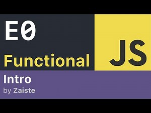 Functional JavaScript Tutorial - E0: Intro
