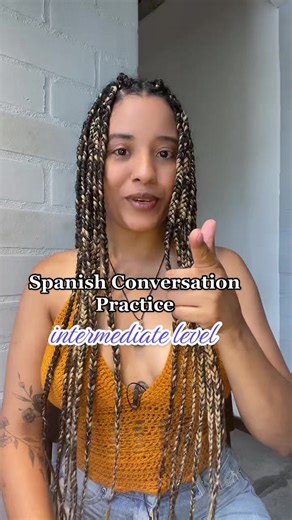 Intermediate Spanish Conversation Practice for Learners