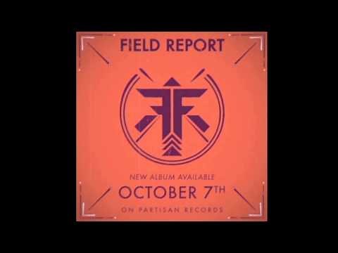 Field Report - "Home (Leave the Lights On)"