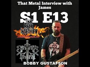 Bobby Gustafson of SATAN'S TAINT & VIO-LENCE formerly OVERKILL S1 E13