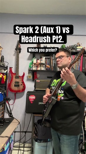 Headrush vs Spark 2 (aux in ) FRFR head to head
