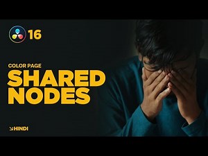 SHARED NODES Under 5 Minutes in Hindi | DaVinci Resolve 19 | Class 16