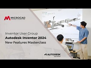 Autodesk Inventor 2024 - New Features Free Masterclass - MicroCAD Original