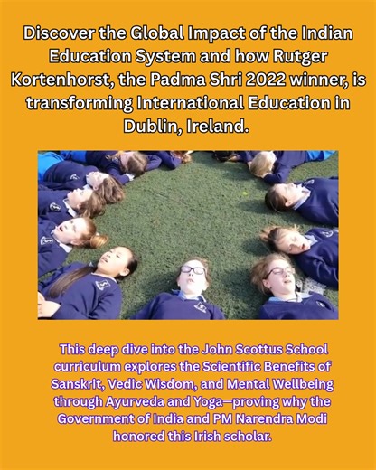 Discover the Global Impact of the Indian Education System and how Rutger Kortenhorst, the Padma Shri 2022 winner, is transforming International Education in Dublin, Ireland. This deep dive into the John Scottus School curriculum explores the Scientific Benefits of Sanskrit, Vedic Wisdom, and Mental Wellbeing through Ayurveda and Yoga—proving why the Government of India and PM Narendra Modi honored this Irish scholar. [ABOUT THIS VIDEO] In an era of global innovation, why is a top European schola